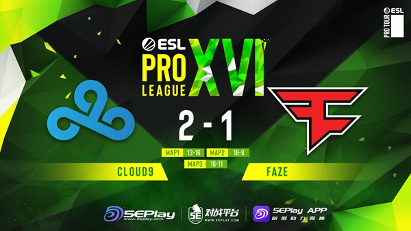 EPL S16四分之一决赛战报：Cloud9 2-1淘汰FaZe 本场MVP AX1LE